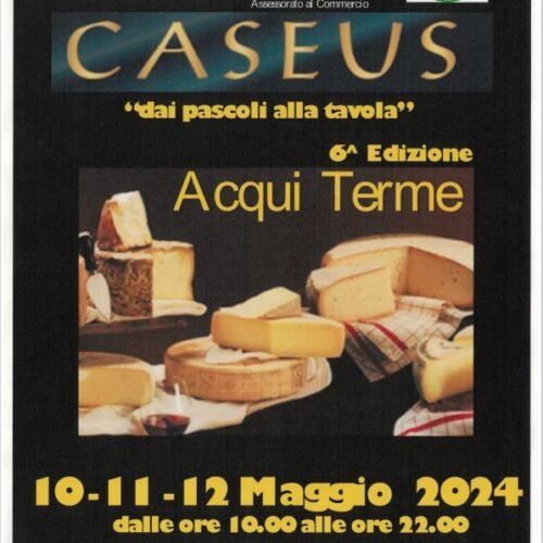 Dal 10 al 12 maggio ad Acqui Terme torna “Caseus”, la rassegna delle eccellenze casearie