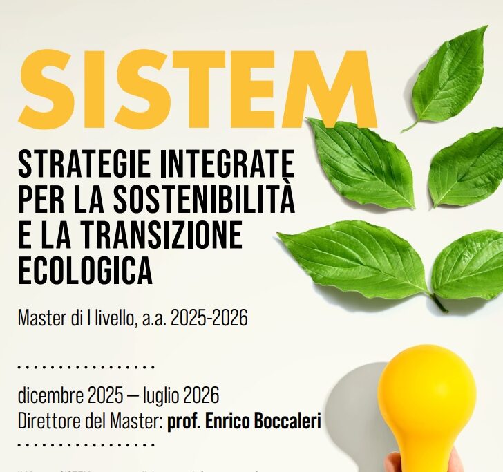 SISTEM: il Master che forma i protagonisti della transizione ecologica e della sostenibilità SISTEM: il Master che forma i protagonisti della transizione ecologica e della sostenibilità