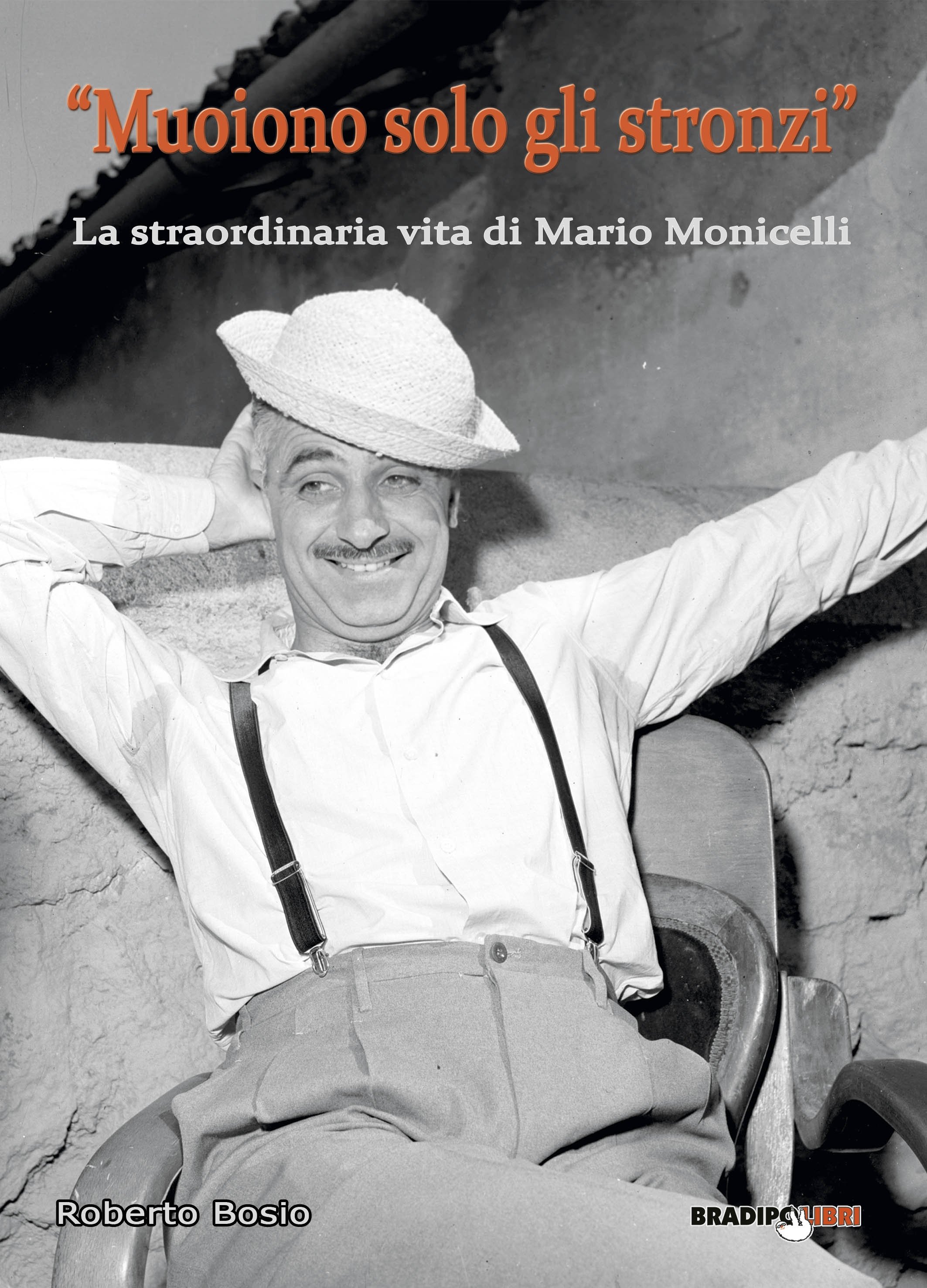 L’omaggio dello scrittore Roberto Bosio a Mario Monicelli