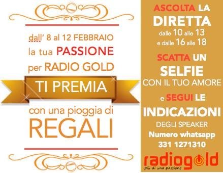 A San Valentino la tua passione per Radiogold ti premia