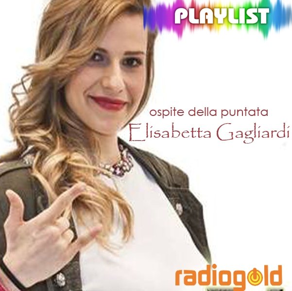 La Playlist di Elisabetta Gagliardi [AUDIO]