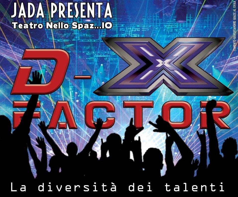 Dx Factor, ogni talento merita un palcoscenico: due giorni con i ragazzi diversamente abili e gli studenti