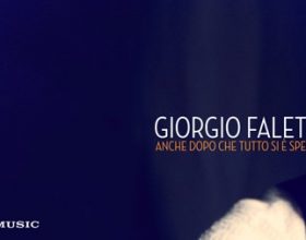 Giorgio Faletti: “Anche dopo che tutto si e’ spento”
