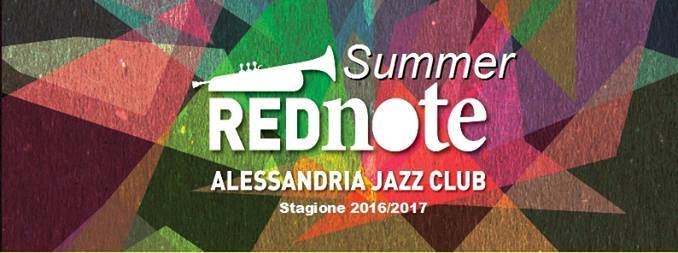 Arriva in Alessandria il grande evento per gli amanti del jazz: “Summer Red Note”