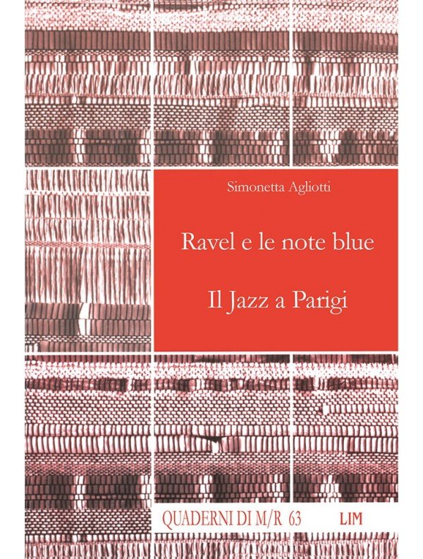 Ecco il libro “Ravel e le Note Blue. Il Jazz a Parigi”