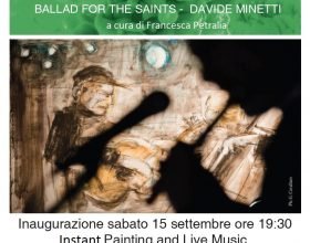 Sensi amplificati all’inaugurazione della mostra Ballad for the saints