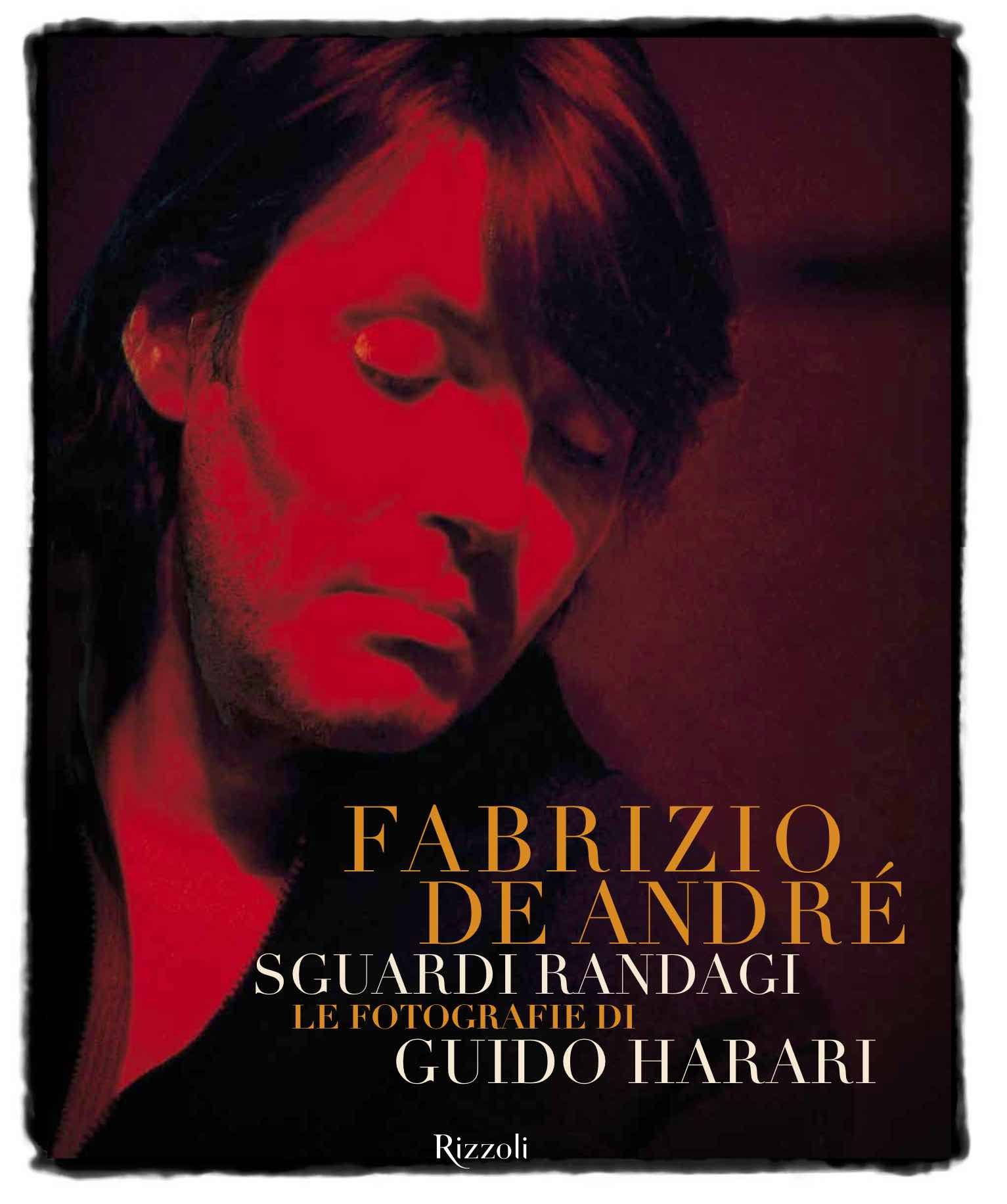 “Fabrizio De Andrè: Sguardi randagi” è il nuovo libro sul cantautore genovese