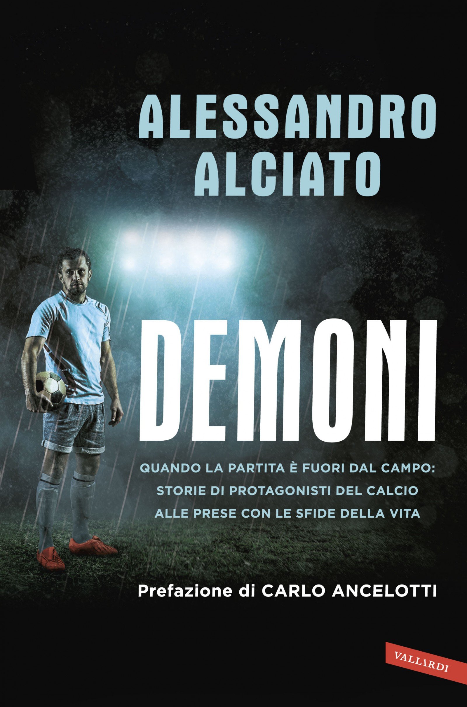 Alessandro Alciato svela le paure dei calciatori in “Demoni”