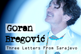 Goran Bregovic Orchestra-Three Letters from Sarajevo in tour in Italia