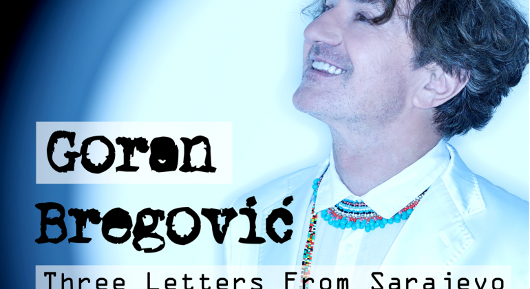 Goran Bregovic Orchestra-Three Letters from Sarajevo in tour in Italia