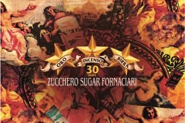 Zucchero “Sugar” Fornaciari: Oro incenso & birra 30th anniversary”