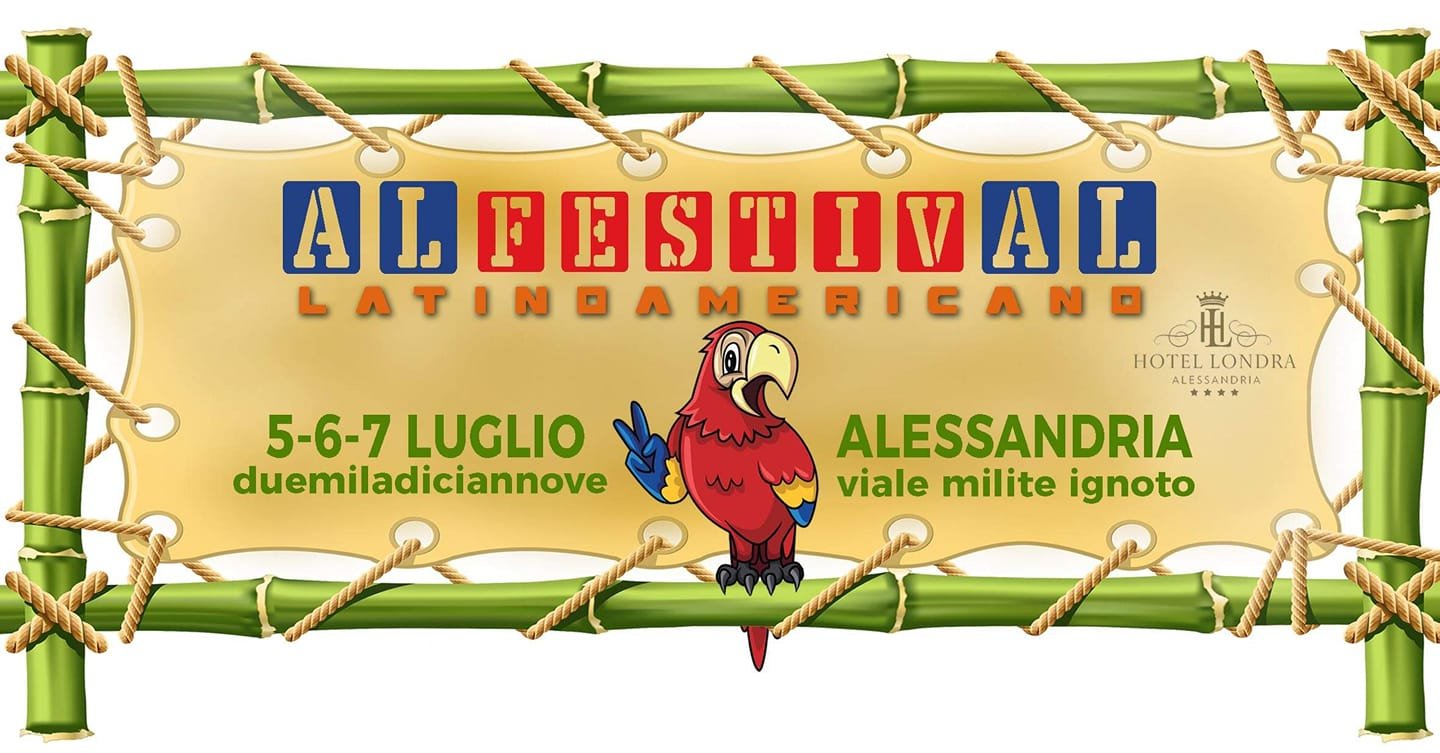 Dal 5 al 7 luglio il primo festival Latino Americano di Alessandria