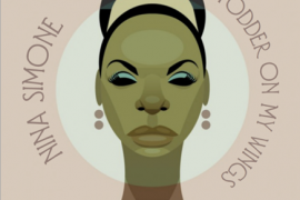 “Fodder On My Wings” di Nina Simone, rivede la luce su etichetta Verve
