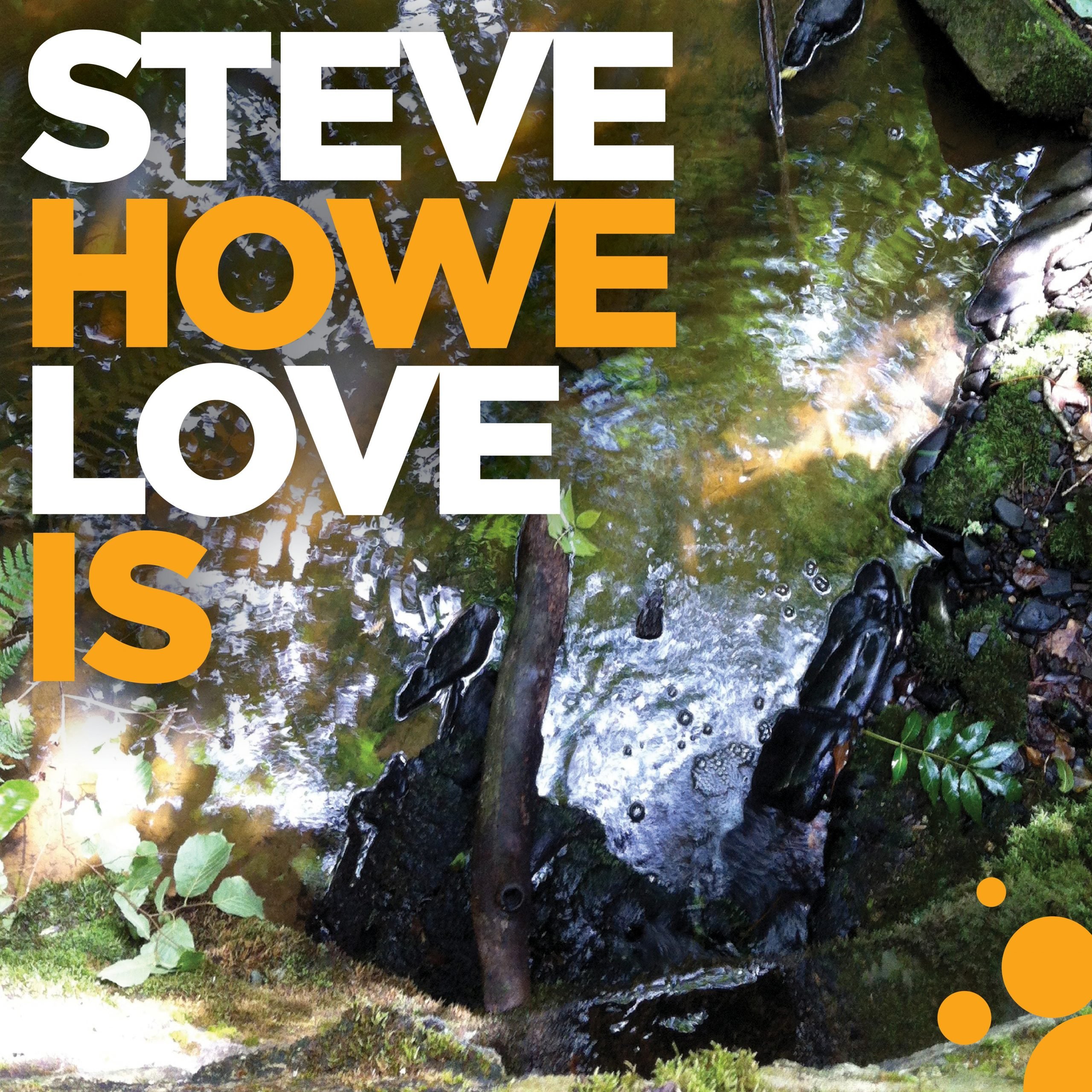 Love is è il nuovo album di Steve Howe, leggendario chitarrista degli YES