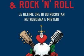 “Amore, morte e rock and roll”, il nuovo libro di Ezio Guaitamacchi