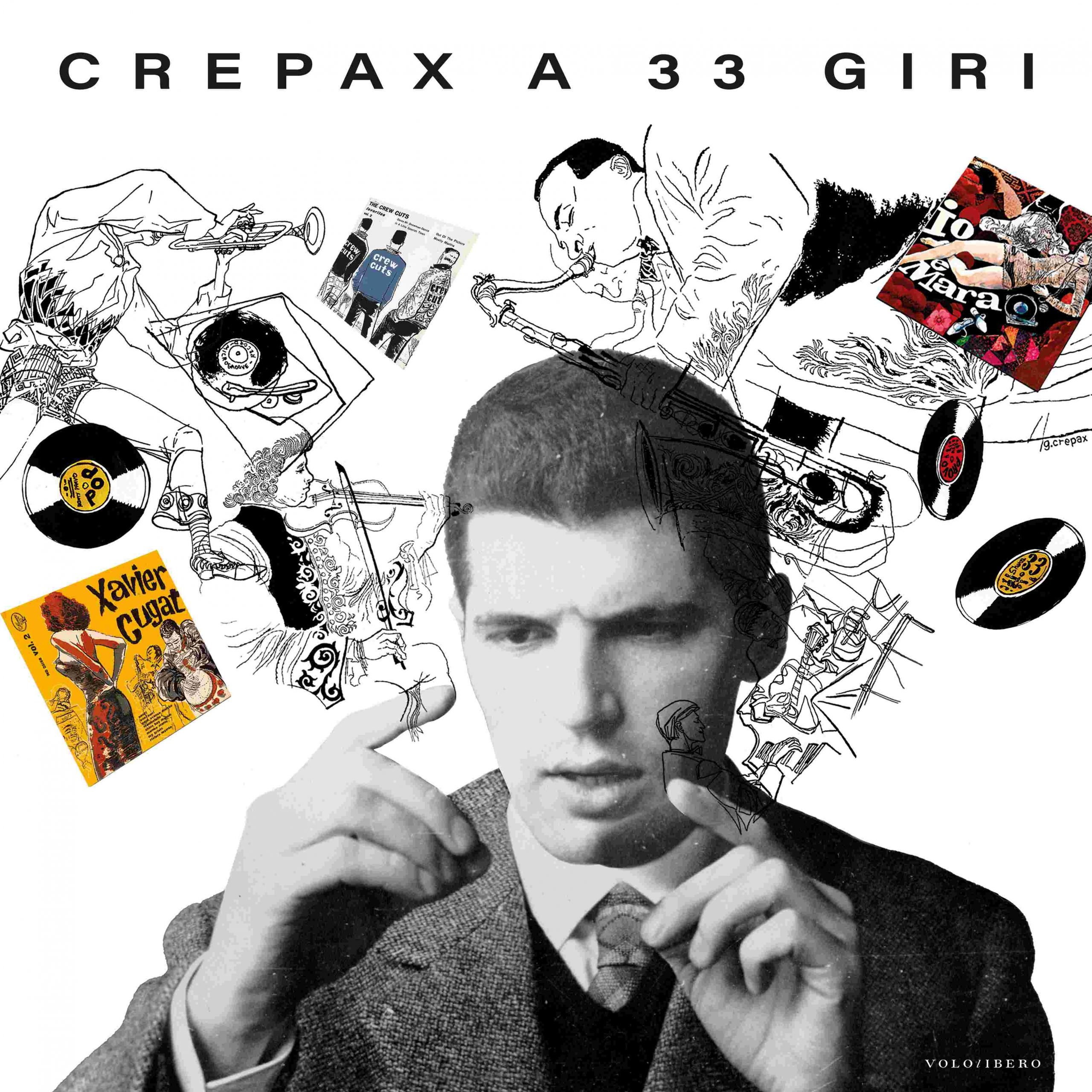 Crepax A 33 giri: il rapporto di Guido Crepax con la musica