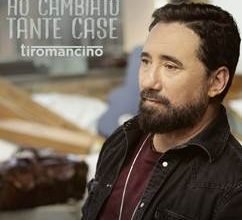 “Ho Cambiato Tante Case” è il nuovo album di inediti di Tiromancino