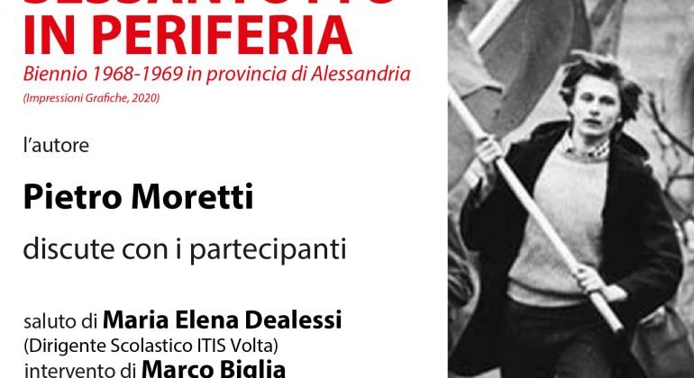 “Sessantotto in periferia”: il 2 dicembre Pietro Moretti al “Volta” di Alessandria