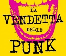 “La vendetta delle punk”: la storia del punk al femminile