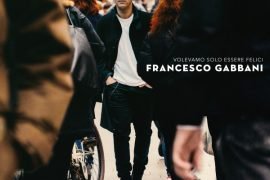 Francesco Gabbani anticipa il nuovo album “Volevamo solo essere felici”