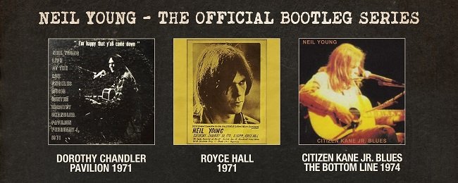 Neil Young pubblica tre nuovi capitoli della collana Official Bootleg Series