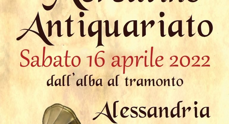 Il 16 aprile torna il Mercatino dell’Antiquariato al quartiere Cristo di Alessandria