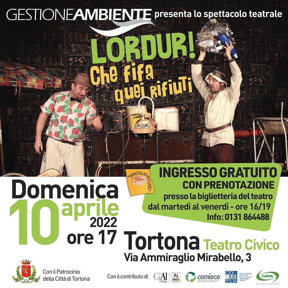 Il 10 aprile al Teatro Civico di Tortona “Lordur! Che fifa quei rifiuti”