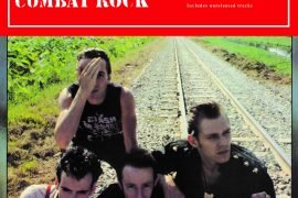 The Clash: il 20 maggio esce una versione deluxe del classico ‘Combat Rock’