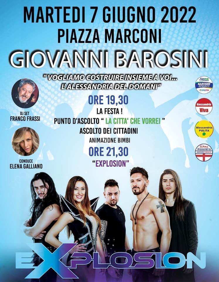 Elezioni Alessandria: il 7 giugno evento musicale con gli Explosion promosso da Giovanni Barosini