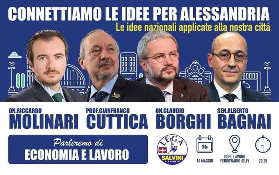 Elezioni Alessandria: il 16 maggio incontro su Economia e Lavoro con Cuttica, Molinari, Borghi e Bagnai