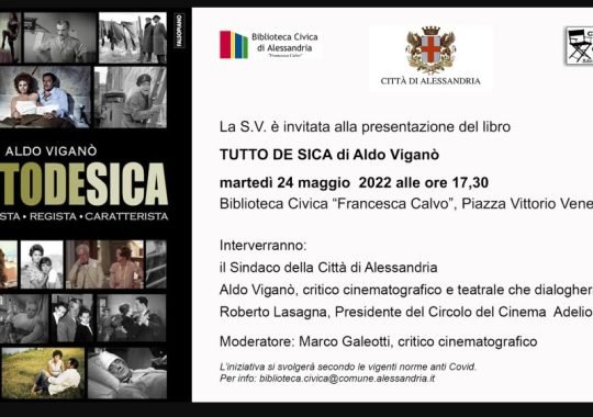 Il 24 maggio in Biblioteca ad Alessandria la presentazione del libro “Tutto De Sica” di Aldo Viganò