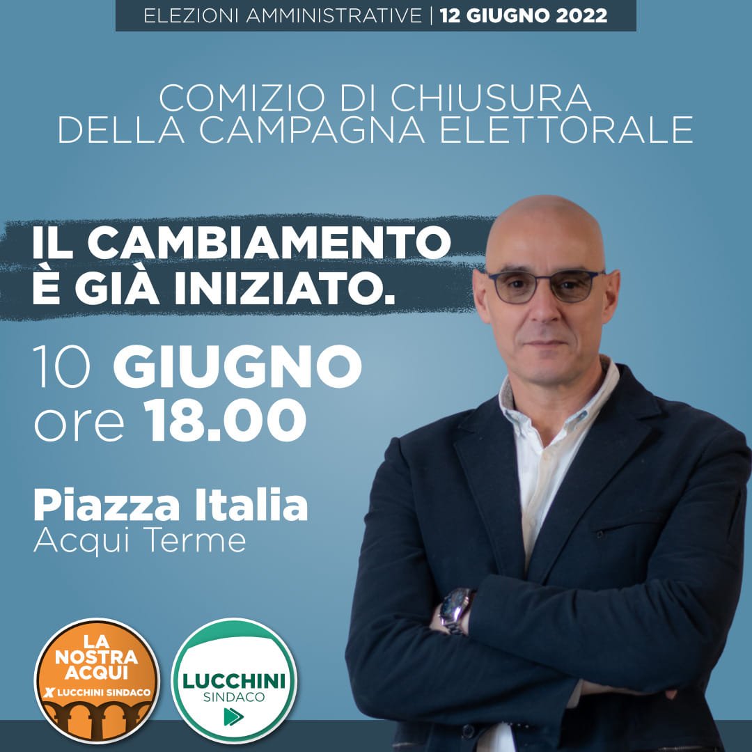 Elezioni Acqui: il 10 giugno comizio finale di Lorenzo Lucchini coi candidati consiglieri