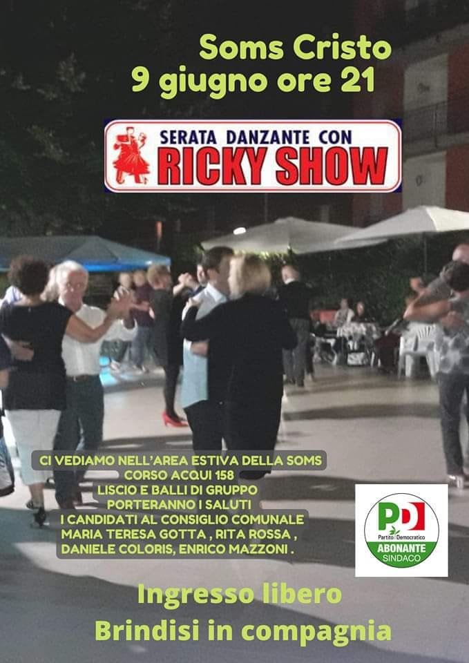 Elezioni Alessandria: il 9 giugno serata danzante con Ricky Show alla Soms del Cristo e i candidati del Pd