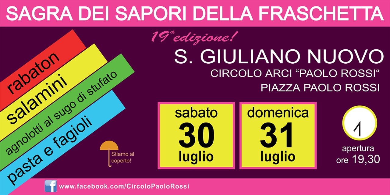 Il 30 e il 31 luglio la Sagra dei Sapori della Fraschetta a San Giuliano Nuovo