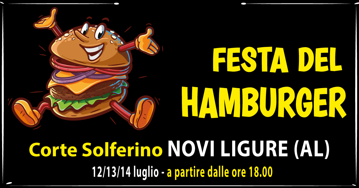Dal 12 al 14 luglio Festa dell’hamburger a Novi Ligure