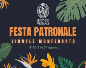 Il 19, 20, 21 e 24 agosto Festa Patronale a Vignale Monferrato