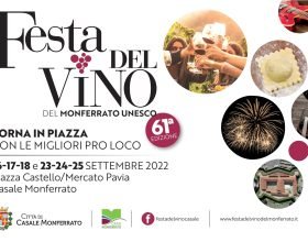 Dal 16 al 25 settembre la Festa del Vino del Monferrato Unesco a Casale Monferrato