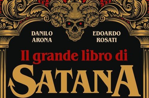 “Il grande libro di Satana”: nel suo volume Danilo Arona racconta il fascino del male