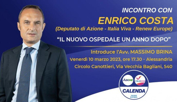 Azione/Italia Viva: venerdì ad Alessandria incontro sul nuovo ospedale con l’Onorevole Enrico Costa