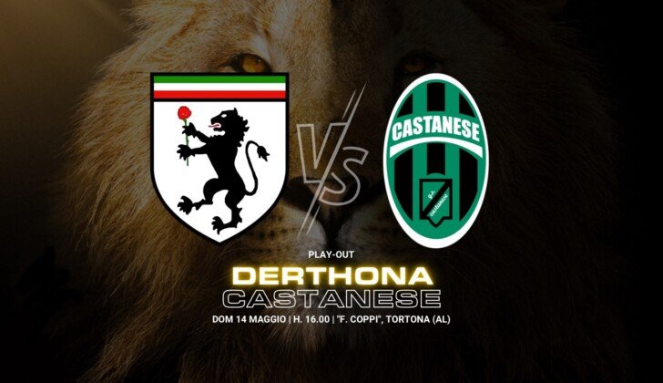 Serie D: domenica il playout Derthona-Castanese. Dove acquistare il biglietto: non saranno validi gli abbonamenti