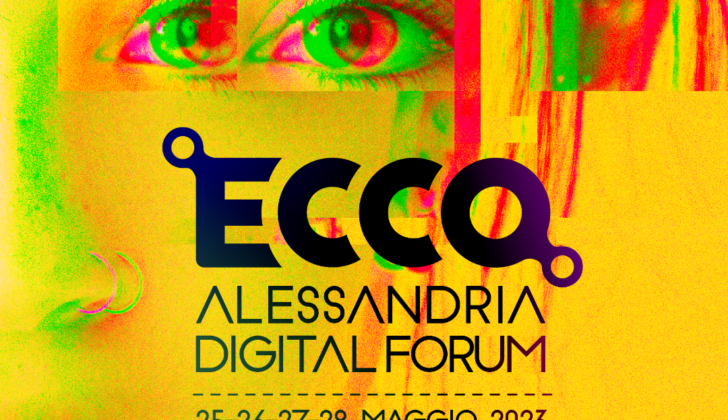 Tra una settimana Alessandria diventa digital: In arrivo il Festival “Ecco” con tanti ospiti