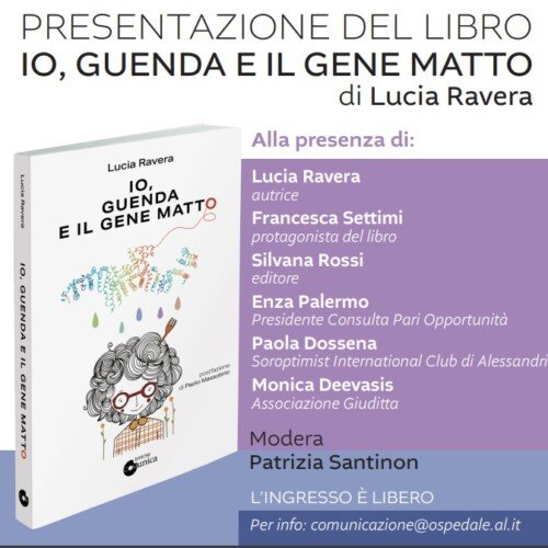 Venerdì ad Alessandria la presentazione del libro “Io, Guenda e il gene matto” di Lucia Ravera