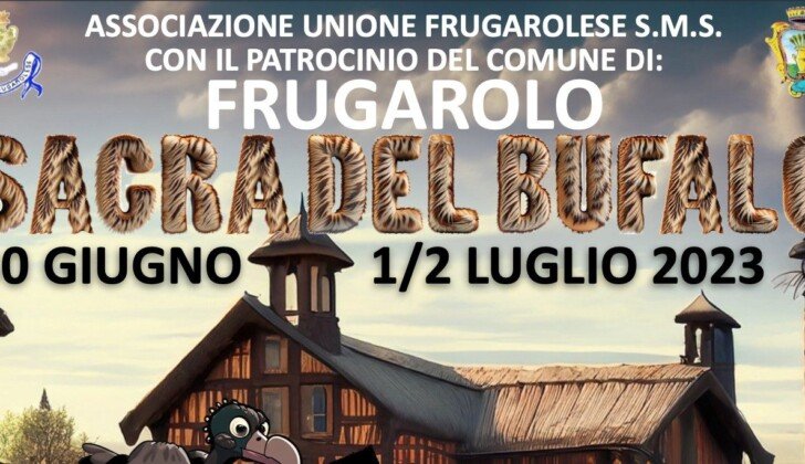 Dal 30 giugno al 2 luglio a Frugarolo arriva la “Sagra del Bufalo”