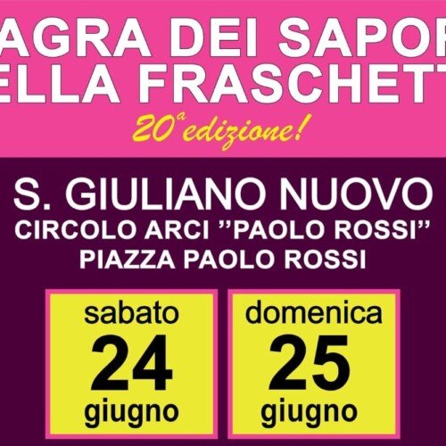 Il 24 e il 25 giugno arriva la ventesima edizione della Sagra della Fraschetta a San Giuliano Nuovo