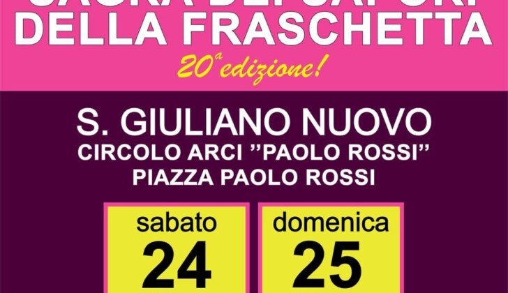 Il 24 e il 25 giugno arriva la ventesima edizione della Sagra della Fraschetta a San Giuliano Nuovo