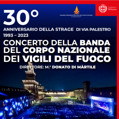 30° Anniversario Strage di Via Palestro: a Milano il concerto della Banda Vigili del Fuoco