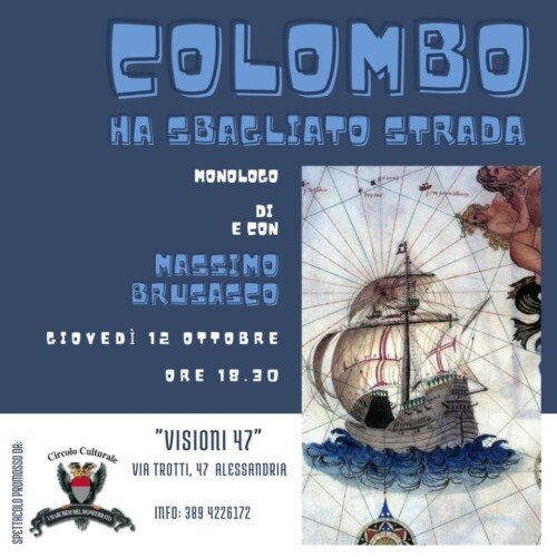 Giovedì da Visioni si celebra il Columbus Day con lo spettacolo “Colombo ha sbagliato strada”