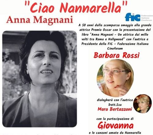 Ciao Nannarella: oggi incontro e spettacolo su Anna Magnani