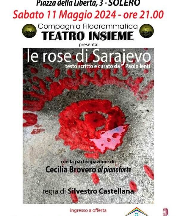 Sabato 11 maggio a Solero lo spettacolo “Le rose di Sarajevo”