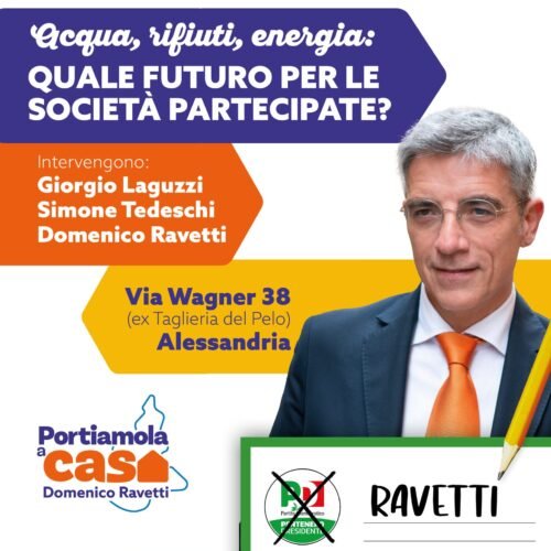 Elezioni regionali: lunedì ad Alessandria incontro con il candidato Domenico Ravetti sul futuro delle partecipate